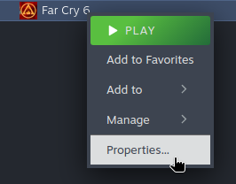 Context menu shown after right-clicking on Far Cry 6 on the Steam application, with the Properties option highlighted